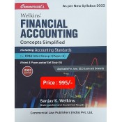 Welkins Financial Accounting Concepts Simplified including Accounting Standards for CMA Inter Group 1 Paper 6 June 2023 Exam (New Syllabus 2022) by Sanjay K. Welkins | Commercial Law Publisher	